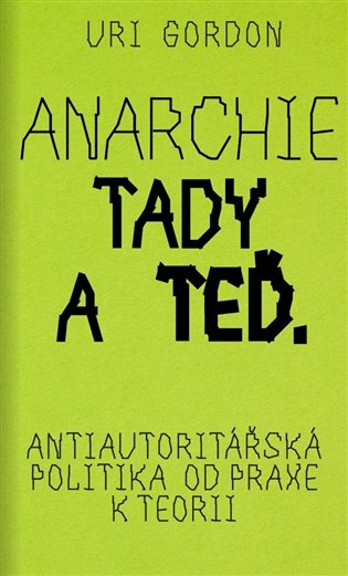 Anarchie tady a teď koupíte na Kosmas.cz
