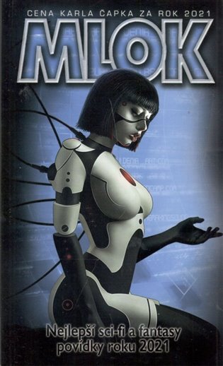 Kniha Mlok 2021. Nejlepší sci-fi a fantasy povídky roku 2021