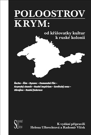 Poloostrov Krym: Od křižovatky kultur k ruské kolonii koupíte na Kosmas.cz