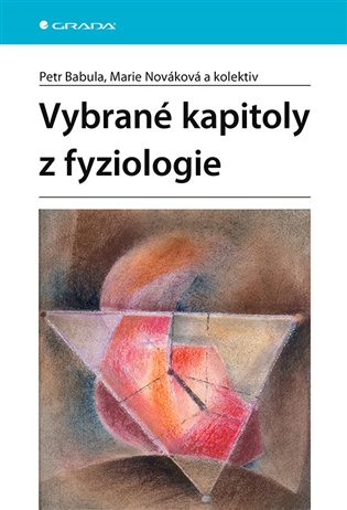 Vybrané kapitoly z fyziologie koupíte na Kosmas.cz