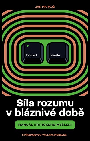 Síla rozumu v bláznivé době - Manuál kritického myšlení koupíte na Kosmas.cz