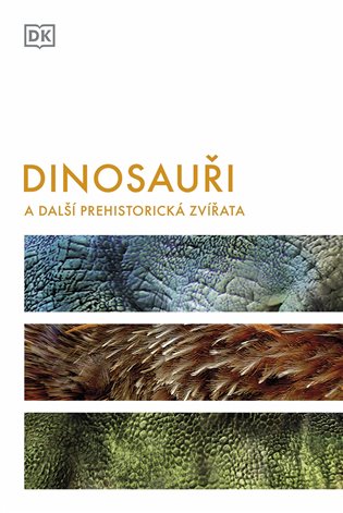 Dinosauři a další prehistorická zvířata, 2. vydání koupíte na Kosmas.cz