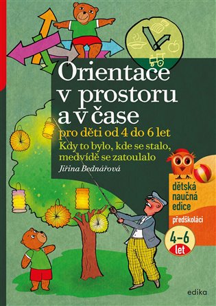 Orientace v prostoru a čase pro děti od 4 do 6 let koupíte na Kosmas.cz