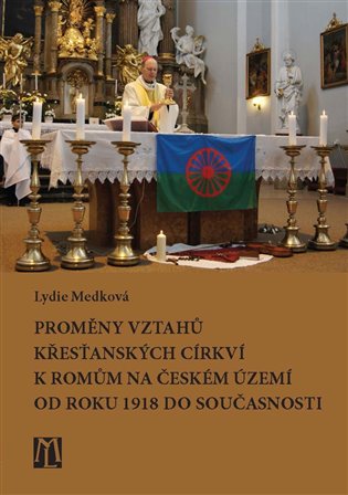 Proměny vztahů křesťanských církví k Romům na českém území od roku 1918 do současnosti koupíte na Kosmas.cz