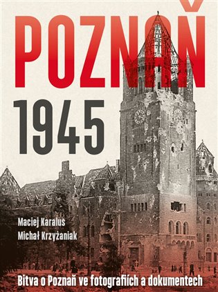 Poznaň 1945 koupíte na Kosmas.cz