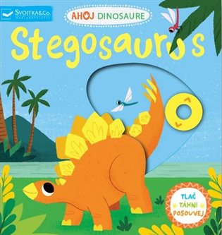 Ahoj Dinosaure Stegosaurus koupíte na Kosmas.cz