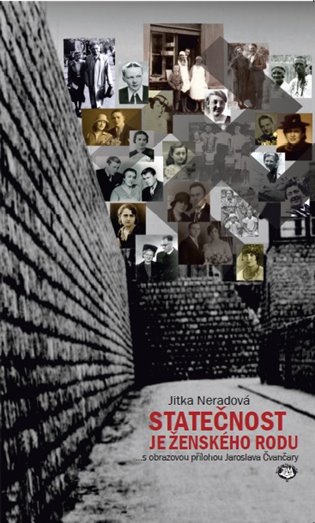 Statečnost je ženského rodu - Jitka Neradová