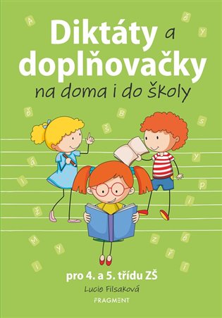 Diktáty a doplňovačky na doma i do školy pro 4. a 5. třídu ZŠ koupíte na Kosmas.cz