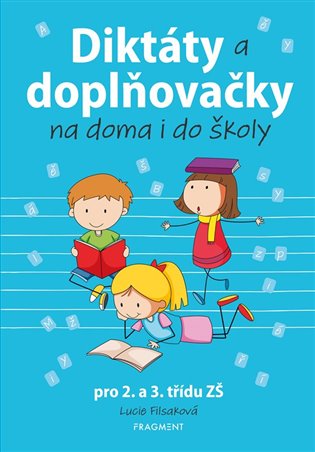 Diktáty a doplňovačky na doma i do školy pro 2. a 3. třídu ZŠ koupíte na Kosmas.cz