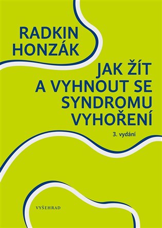 Jak žít a vyhnout se syndromu vyhoření, 4. vydání koupíte na Kosmas.cz