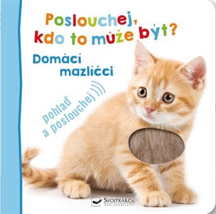 Poslouchej, kdo to může být? Domácí mazlíčci