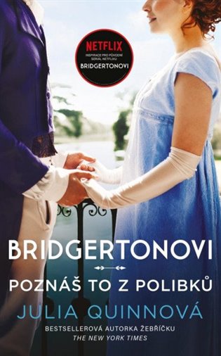 Bridgertonovi: Poznáš to z polibků koupíte na Kosmas.cz