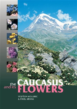 The Caucasus and its Flowers koupíte na Kosmas.cz