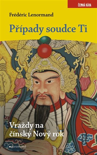 Případy soudce Ti - Vraždy na Nový čínský rok koupíte na Kosmas.cz