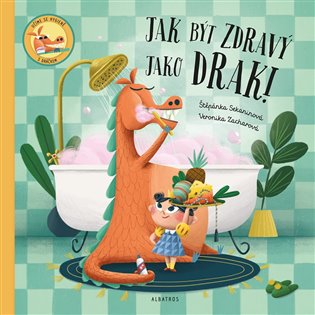 Jak být zdravý jako drak! koupíte na Kosmas.cz
