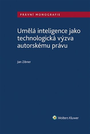 Umělá inteligence jako technologická výzva autorskému právu koupíte na Kosmas.cz