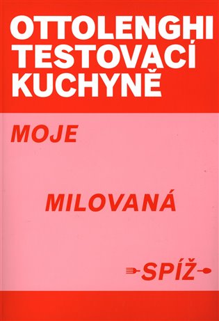 Ottolenghi Testovací kuchyně: Moje milovaná spíž