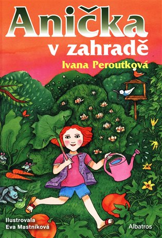 Anička v zahradě koupíte na Kosmas.cz