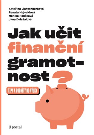 Jak učit finanční gramotnost? koupíte na Kosmas.cz