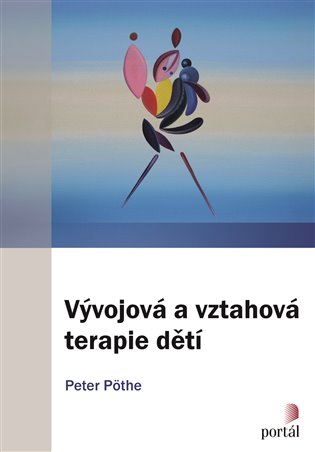 Vývojová a vztahová terapie dětí koupíte na Kosmas.cz