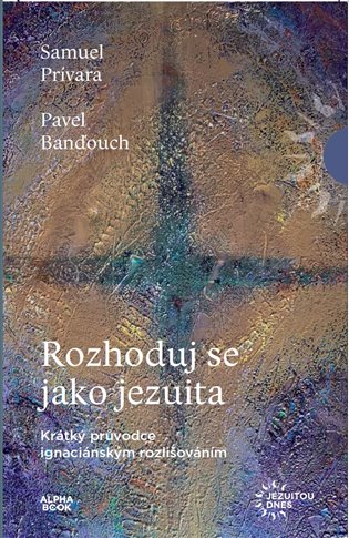 Rozhoduj se jako jezuita koupíte na Kosmas.cz