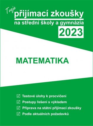 Kniha Tvoje přijímací zkoušky 2023 na střední školy a gymnázia: Matematika
