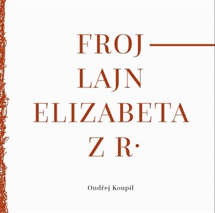 Kniha Frojlajn Elizabeta z R.