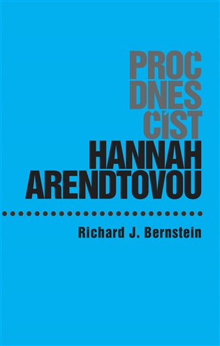 Proč dnes číst Hannah Arendtovou? koupíte na Kosmas.cz