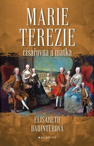 Marie Terezie: císařovna a matka koupíte na Kosmas.cz