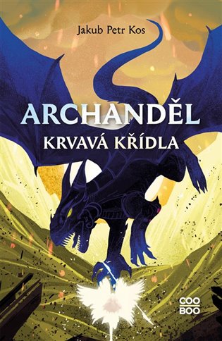 Archanděl - Krvavá křídla koupíte na Kosmas.cz