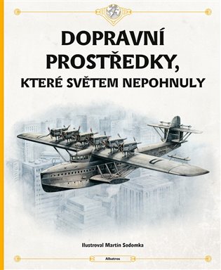 Dopravní prostředky, které světem nepohnuly koupíte na Kosmas.cz