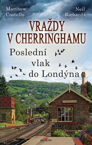 Vraždy v Cherringhamu - Poslední vlak do Londýna koupíte na Kosmas.cz