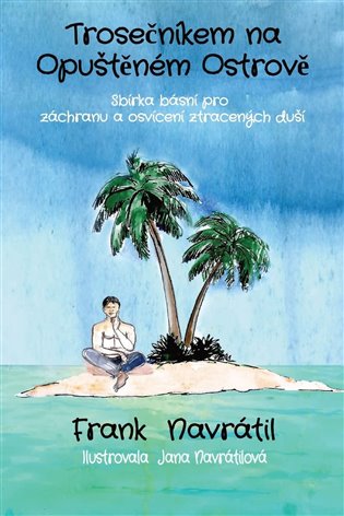 Trosečníkem na opuštěném ostrově koupíte na Kosmas.cz