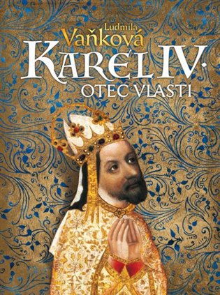 Kronika Karla IV. - Otec vlasti koupíte na Kosmas.cz