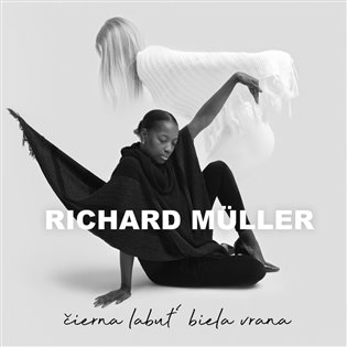 Kniha Richard Müller: Čierna labuť, biela vrana LP