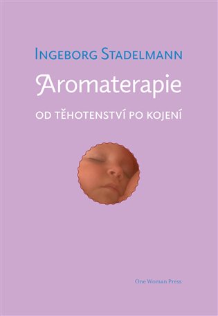 Aromaterapie od těhotenství po kojení koupíte na Kosmas.cz