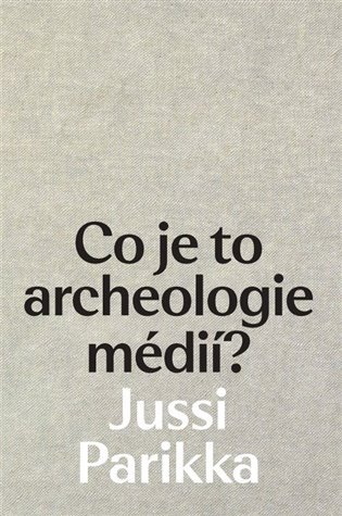Co je to archeologie médií? koupíte na Kosmas.cz