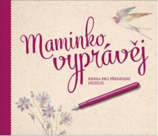 Maminko, vyprávěj