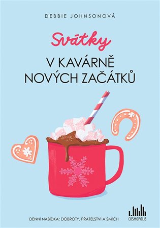 Svátky v Kavárně nových začátků koupíte na Kosmas.cz