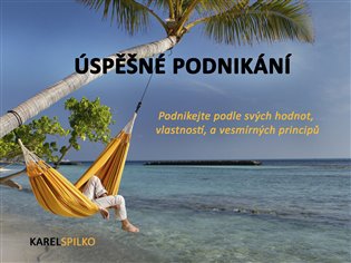 Úspěšné podnikání - Karel Spilko