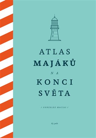 Atlas majáků na konci světa koupíte na Kosmas.cz
