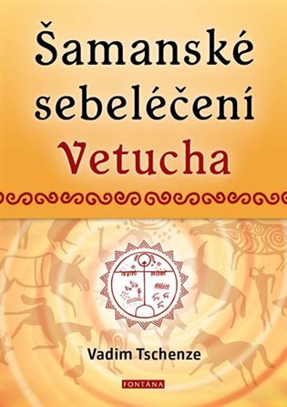 Šamanské sebeléčení Vetucha koupíte na Kosmas.cz