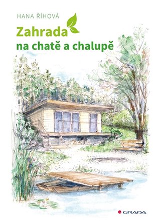 Zahrada na chatě a chalupě