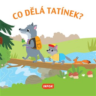 Kniha Co dělá tatínek?