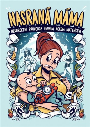 Nasraná máma 2