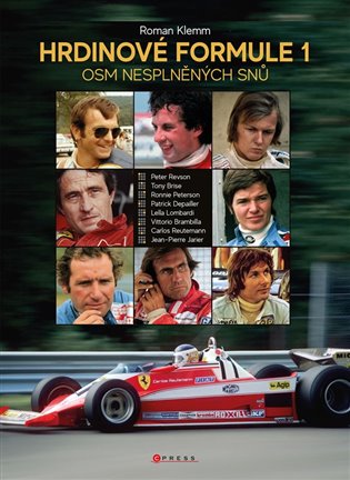 Hrdinové formule 1 - Osm nesplněných snů koupíte na Kosmas.cz