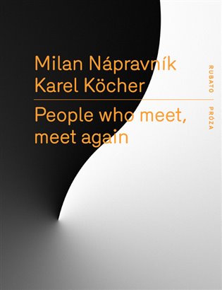 People who meet, meet again koupíte na Kosmas.cz