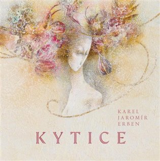 Kytice, 1. vydání koupíte na Kosmas.cz