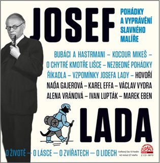 Josef Lada - Pohádky a vyprávění slavného malíře - 2 CDmp3 koupíte na Kosmas.cz