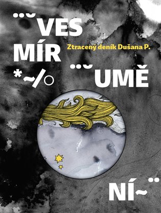 Kniha Vesmír umění: Ztracený deník Dušana P.